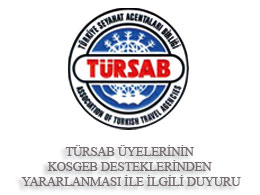 TÜRSAB Üyelerinin Kosgeb Desteklerinden Yararlanması ile ilgili duyuru