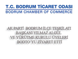 Ak Parti  Bodrum İlçe Teşkilatı BODTO'yu ziyaret etti