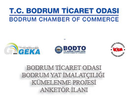 BODTO Bodrum Yat İmalatçılığı Kümelenme Projesi ANKETÖR İLANI