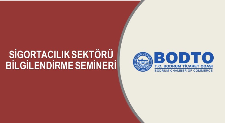 SİGORTACILIK SEKTÖRÜ BİLGİLENDİRME SEMİNERİ