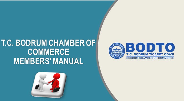 BODRUM CHAMBER OF COMMERCE MEMBERS' MANUAL