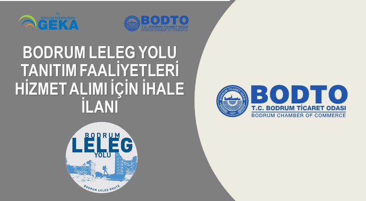 BODRUM LELEG YOLU TANITIM FAALİYETLERİ HİZMET ALIMI İÇİN İHALE İLANI