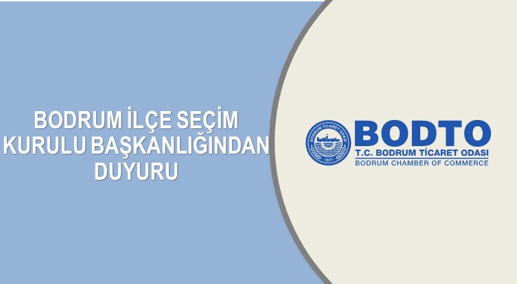 BODRUM İLÇE SEÇİM KURULU BAŞKANLIĞINDAN DUYURU