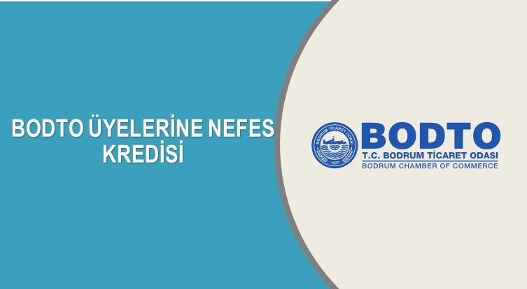 BODTO ÜYELERİNE NEFES KREDİSİ