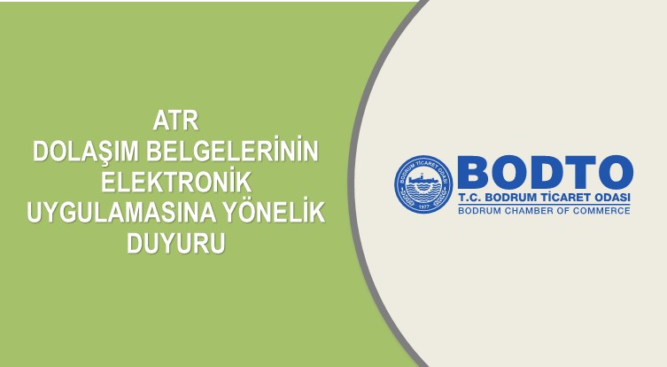ATR DOLAŞIM BELGELERİNİN ELEKTRONİK UYGULAMASINA YÖNELİK DUYURU