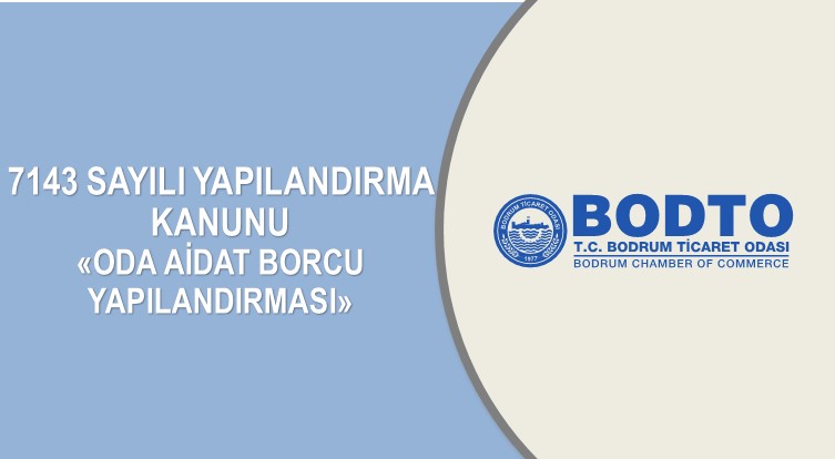7143 SAYILI YAPILANDIRMA KANUNU (ODA AİDAT BORCU YAPILANDIRMASI)