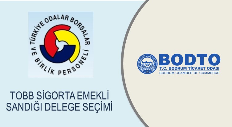 TOBB SİGORTA EMEKLİ SANDIĞI DELEGE SEÇİMİ