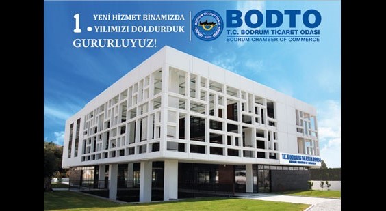 BODRUM TİCARET ODASI YENİ HİZMET BİNASI 1 YAŞINDA