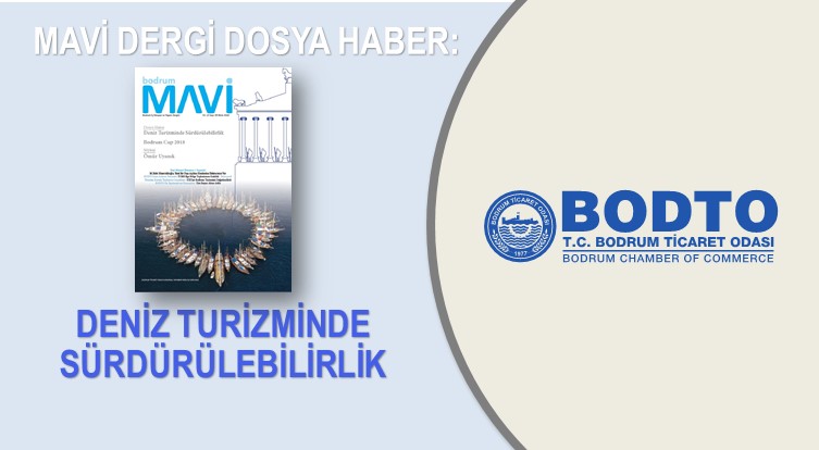 MAVİ DERGİ DOSYA HABER: DENİZ TURİZMİNDE SÜRDÜRÜLEBİLİRLİK