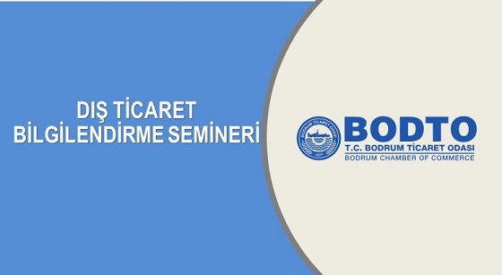 DIŞ TİCARET BİLGİLENDİRME SEMİNERİNE DAVETLİSİNİZ
