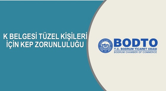 K BELGESİ TÜZEL KİŞİLERİ İÇİN KEP ZORUNLULUĞU