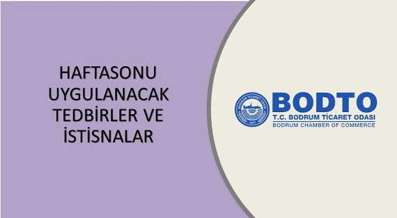 HAFTASONU UYGULANACAK TEDBİRLER VE İSTİSNALAR