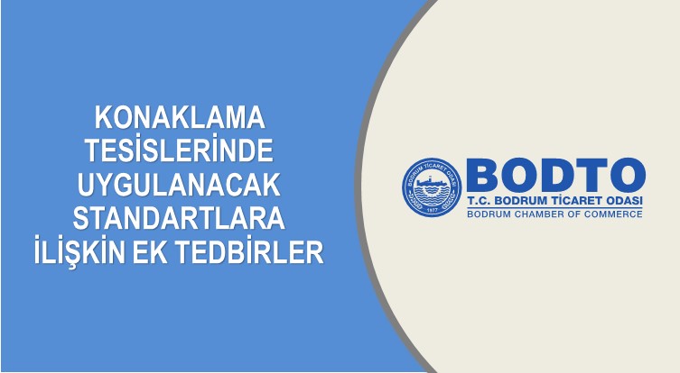 KONAKLAMA TESİSLERİNDE UYGULANACAK STANDARTLARA İLİŞKİN EK TEDBİRLER