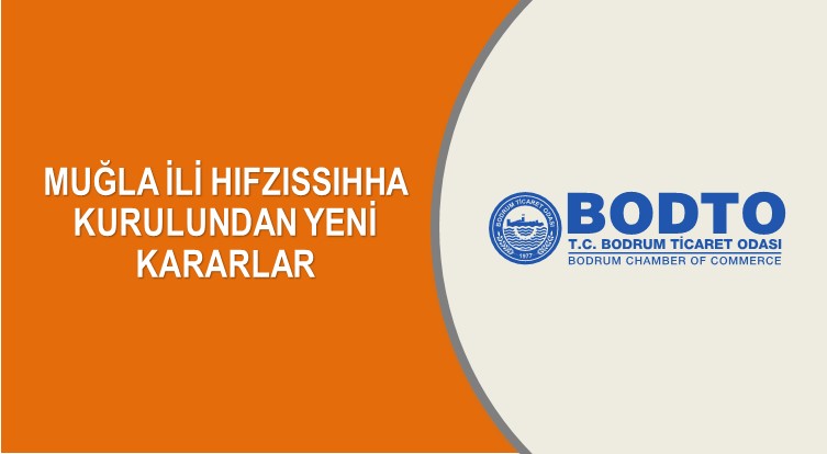 MUĞLA İLİ HIFZISSIHHA KURULUNDAN YENİ KARARLAR