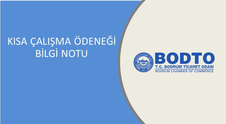 KISA ÇALIŞMA ÖDENEĞİ BİLGİ NOTU