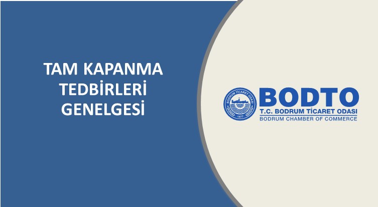 TAM KAPANMA TEDBİRLERİ GENELGESİ