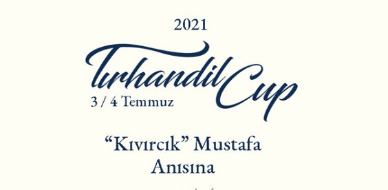 TIRHANDİL CUP BAŞLIYOR