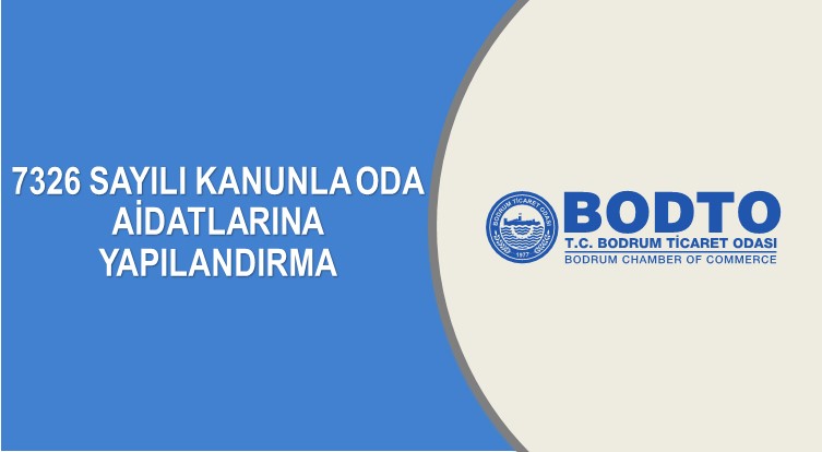 7326 SAYILI KANUNLA ODA AİDATLARINA YAPILANDIRMA