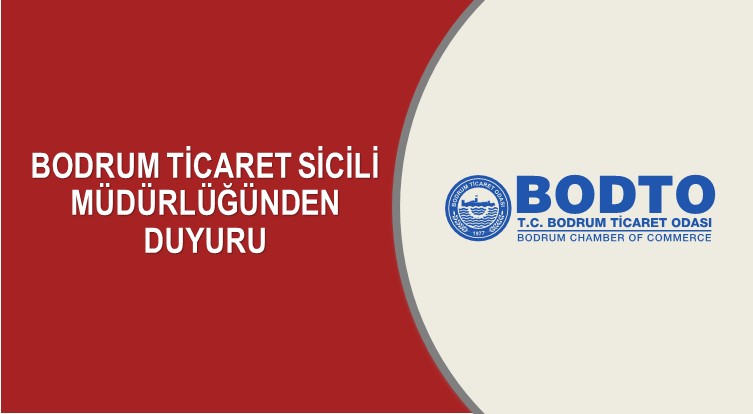 BODRUM TİCARET SİCİLİ MÜDÜRLÜĞÜNDEN DUYURU
