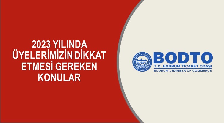 2023 YILINDA ÜYELERİMİZİN DİKKAT ETMESİ GEREKEN KONULAR