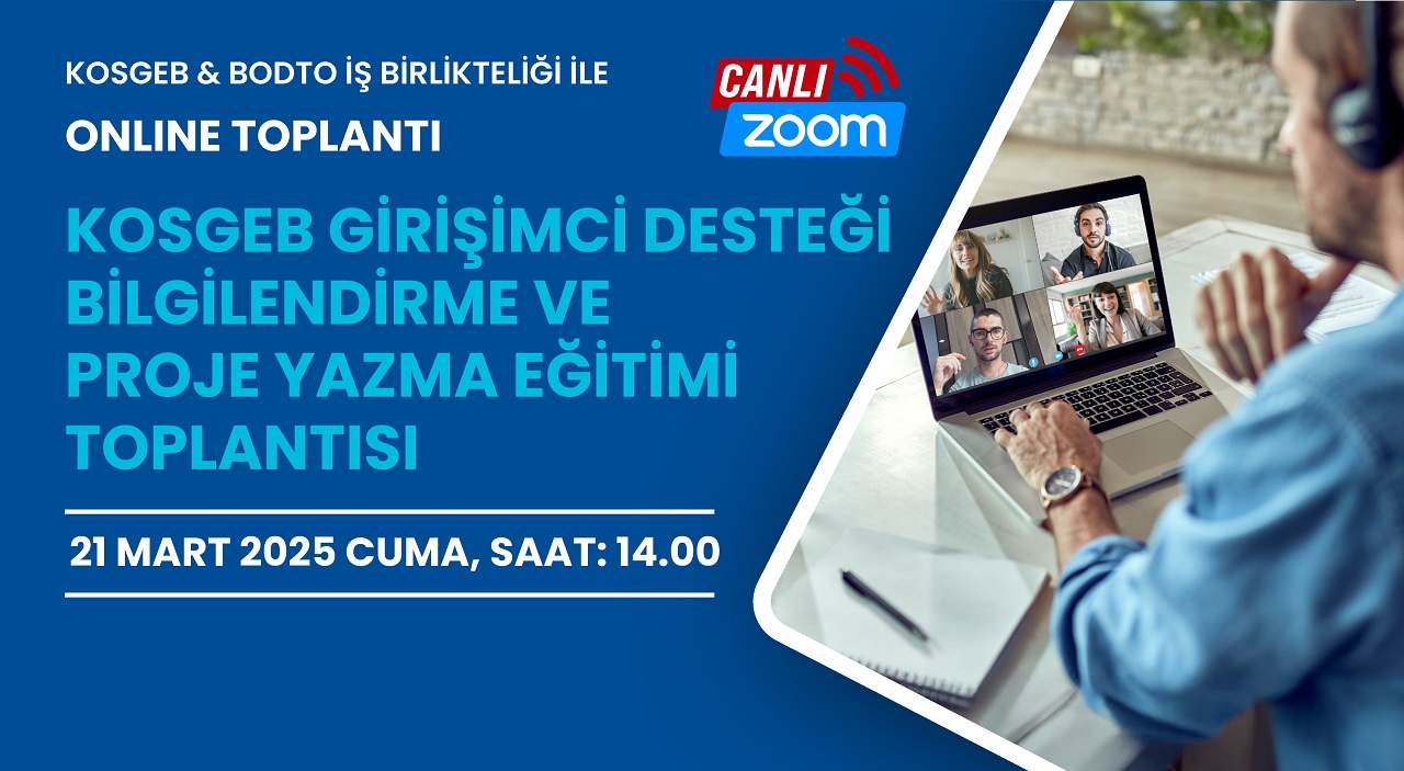 KOSGEB GİRİŞİMCİ DESTEĞİ BİLGİLENDİRME VE PROJE YAZMA EĞİTİMİ TOPLANTISI