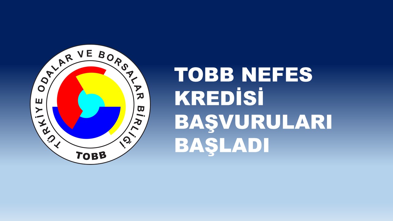 TOBB NEFES KREDİSİ UYGULAMASI
