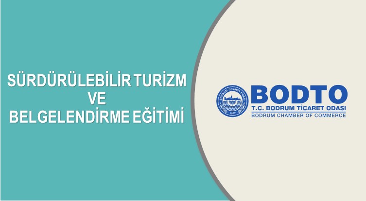 SÜRDÜRÜLEBİLİR TURİZM VE BELGELENDİRME EĞİTİMİ