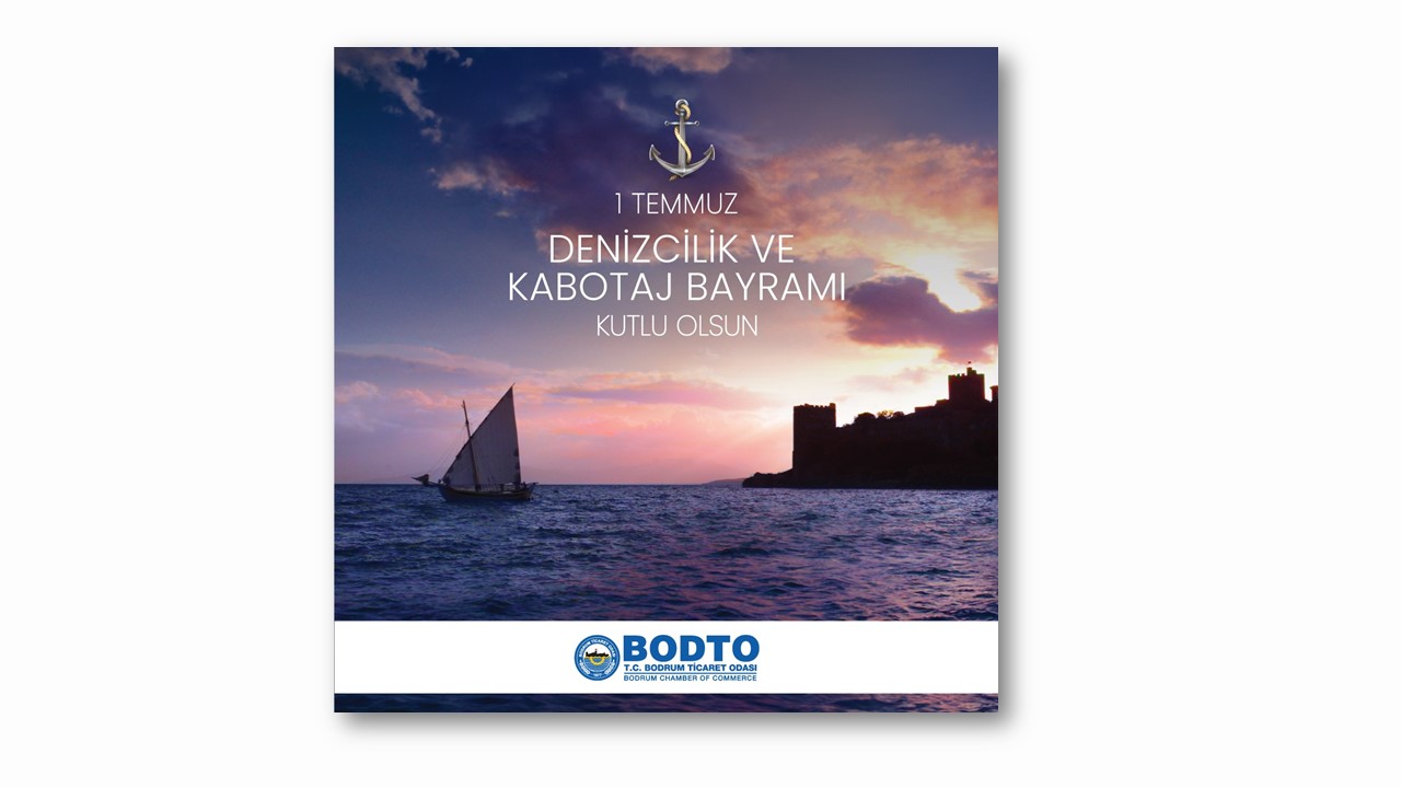 1 TEMMUZ DENİZCİLİLK VE KABOTAJ BAYRAMI KUTLU OLSUN