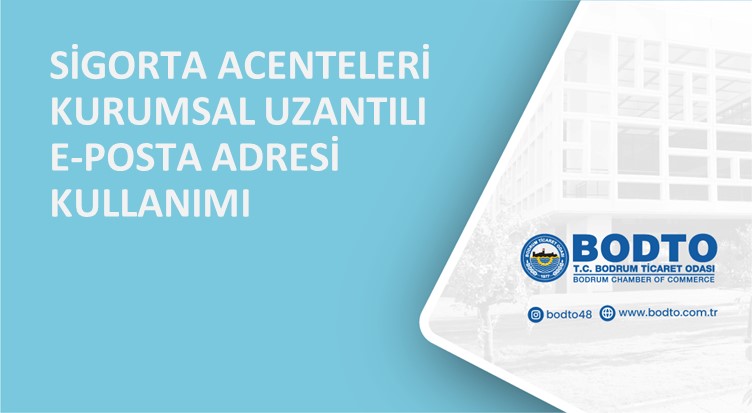 SİGORTA ACENTELERİ KURUMSAL UZANTILI E-POSTA ADRESİ KULLANIMI