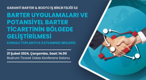 BARTER TİCARETİ KONULU TOPLANTI