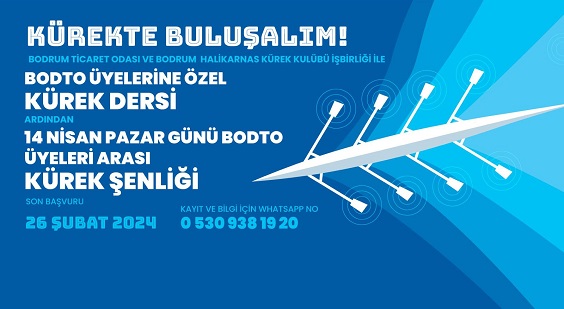 BODTO ÜYELERİ KÜREK ŞENLİĞİNDE BULUŞACAK