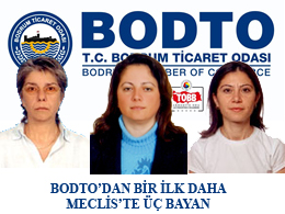 BODTO’dan Bir İlk Daha: Mecliste Üç Bayan