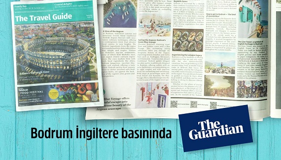 THE GUARDİAN'DAN ÖZEL EK: "BODRUM: SONSUZ MAVİLİKLERİN ÜLKESİ"