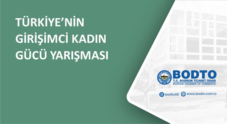 TÜRKİYE’NİN GİRİŞİMCİ KADIN GÜCÜ YARIŞMASI