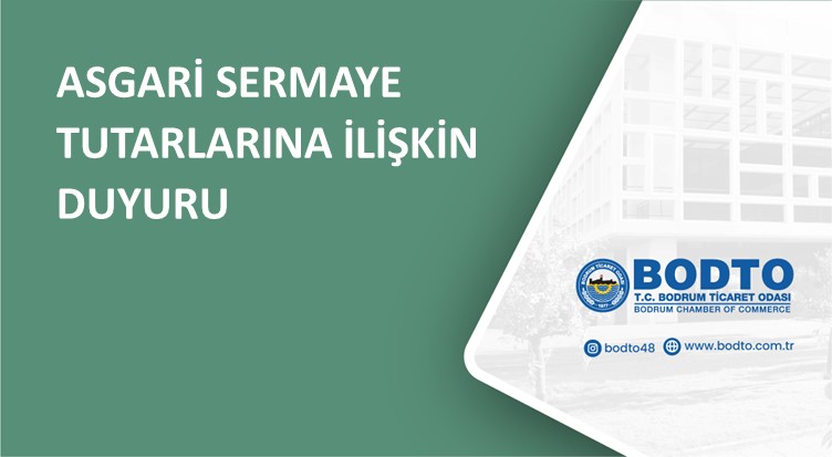 ASGARİ SERMAYE TUTARLARINA İLİŞKİN DUYURU