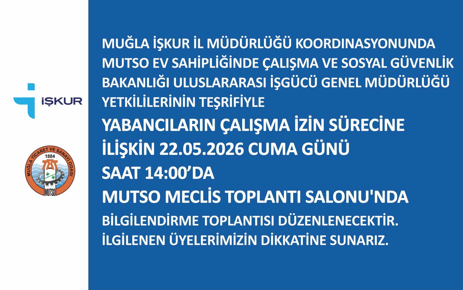 MUĞLA İŞKUR İL MÜDÜRLÜĞÜ KOORDİNASYONUNDA YABANCILARIN ÇALIŞMA İZİN SÜRECİNE İLİŞKİN  MUTSO'DA BİLGİLENDİRME TOPLANTISI