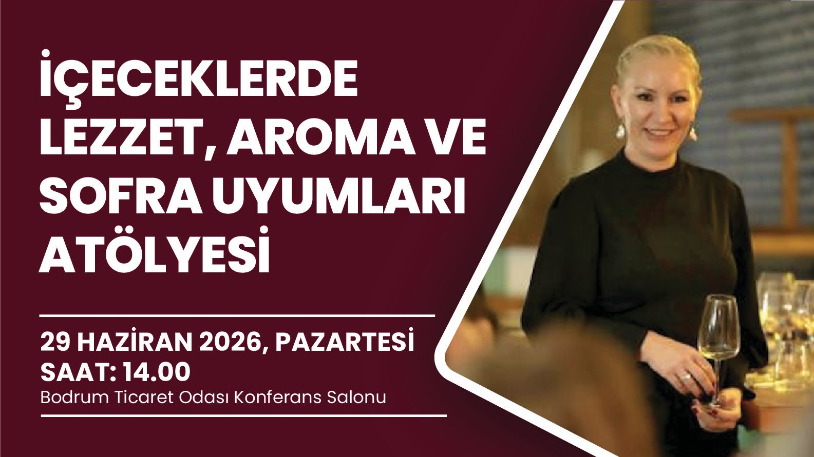 İÇECEKLERDE LEZZET, AROMA VE SOFRA UYUMLARI ATÖLYESİ
