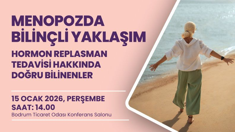 MENOPOZDA BİLİNÇLİ YAKLAŞIM EĞİTİMİ