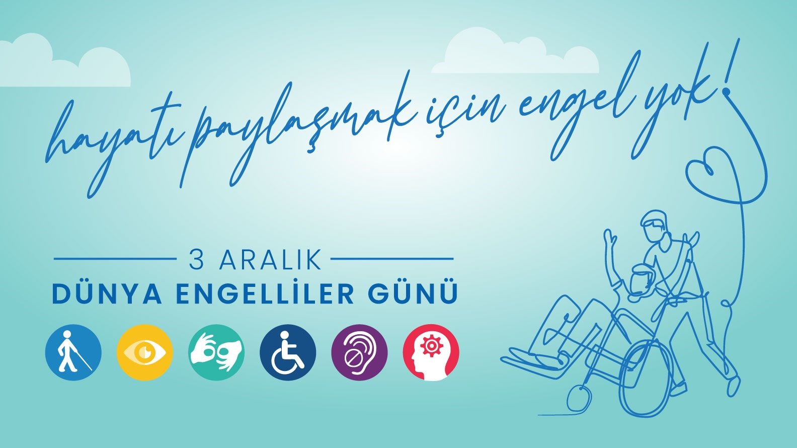 3 ARALIK DÜNYA ENGELLİLER GÜNÜ