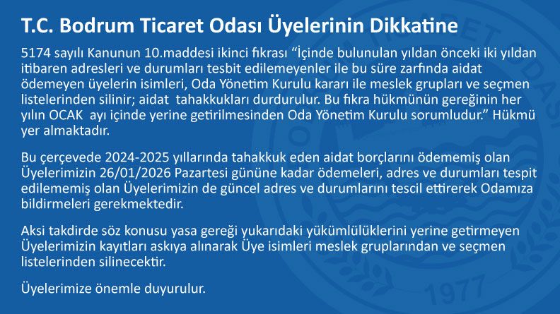 T.C. BODRUM TİCARET ODASI ÜYELERİNİN DİKKATİNE