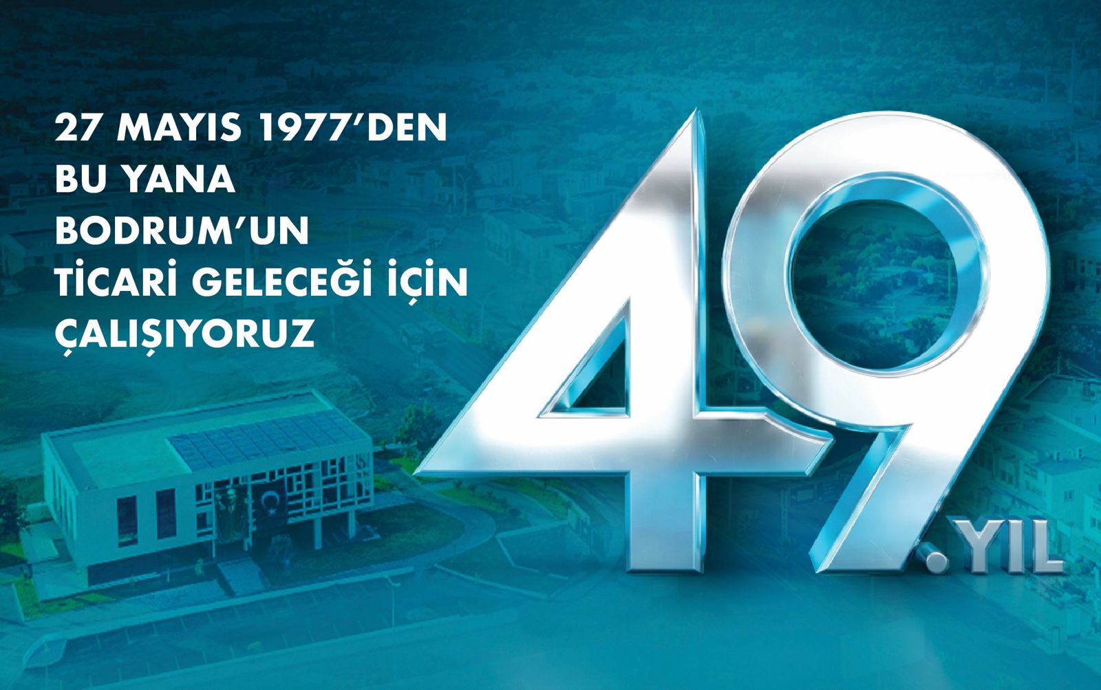 49 YILLIK BİRİKİM, ORTAK GELECEK